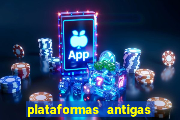 plataformas antigas slots 2023